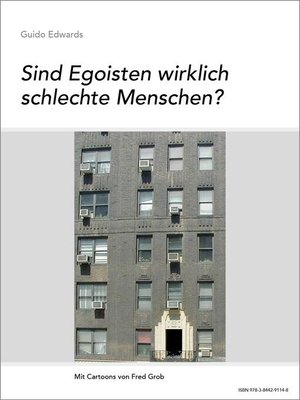 cover image of Sind Egoisten wirklich schlechte Menschen?